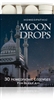 Homeopathic Moon Drops by Historical Remedies